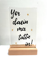 Load image into Gallery viewer, scottish sayings *new and improved